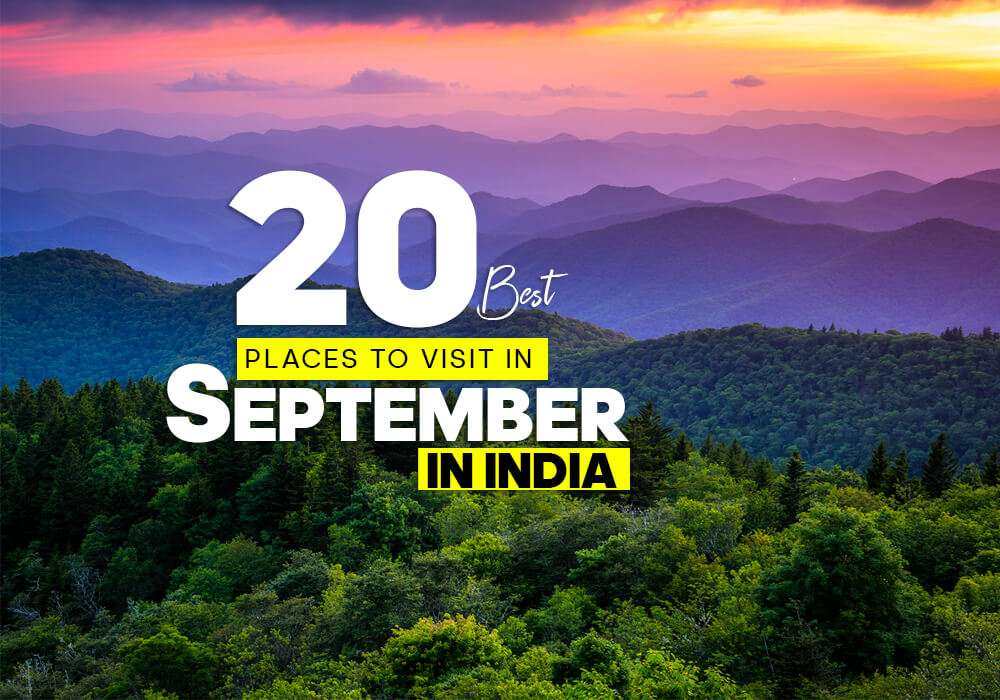 places to visit in september in india